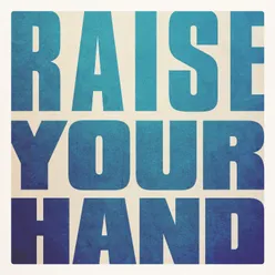 Raise Your Hand