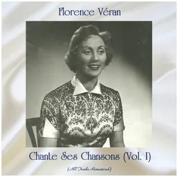 Chante ses chansons (Vol. I) All Tracks Remastered