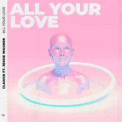 All Your Love Radio Edit