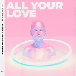 All Your Love