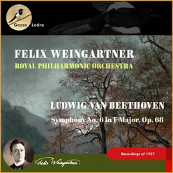 Ludwig Van Beethoven: Symphony No. 6 In F Major, Op. 68 (Pastorale) Recordings of 1927