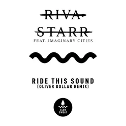 Ride This Sound Oliver Dollar Remix