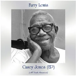 Casey Jones All Tracks Remastered, Ep