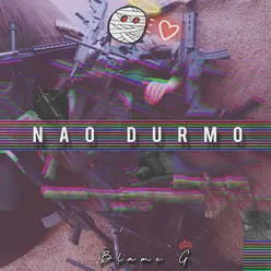 Não Durmo