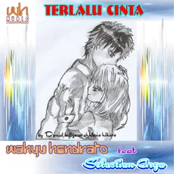 Terlalu Cinta