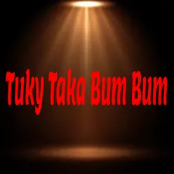 Tuky Taka Bum Bum