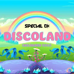 Discoland Reloaded 2021 Edit
