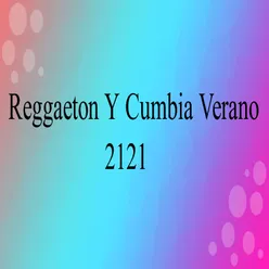 Reggaeton Y Cumbia Verano 2121