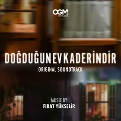 Doğduğun Ev Kaderindir Original Soundtrack