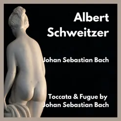 Toccata & Fugue by Johan Sebastian Bach