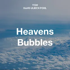 Heavens Bubbles