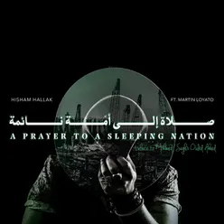 A Prayer To A Sleeping Nation Tribute to Mohamed Saghir Oueld Ahmed
