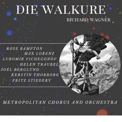 Die Walkure : Act II Nun Zaume Dein Ross, reisige Maid