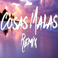 Cosas Malas Remix