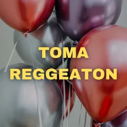 Toma Reggeaton