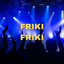 Friki Friki