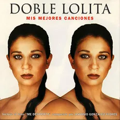 Doble Lolita Mis Mejores Canciones