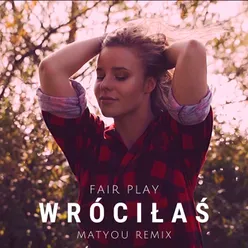 Wróciłaś Matyou Remix