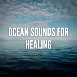 Ocean Sounds for Healing