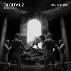 Beg for It Drymer Remix