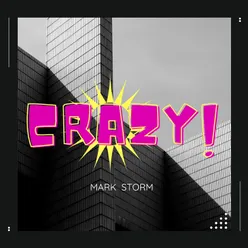 Crazy ! Extended Mix