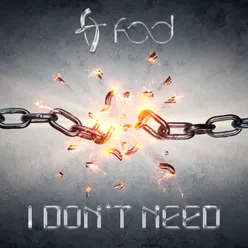 I Don't Need