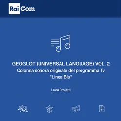 Geoglot (Universal Language), Vol. 2 Colonna sonora originale del programma Tv "Linea Blu"