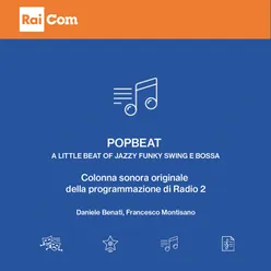 PopBeat - a little beat of jazzy funky swing & bossa Colonna sonora originale della programmazione di radio 2