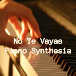 No Te Vayas Piano Cover