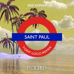 Saint Paul Tony Loco Remix