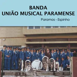 Banda União Musical Paramense Paramos - Espinho
