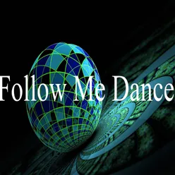 Follow Me Dance