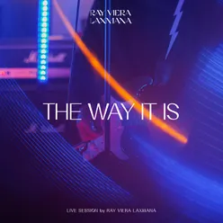 The Way It Is: Live Session