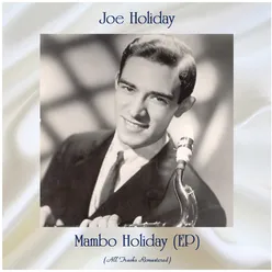 Mambo Holiday All Tracks Remastered, Ep