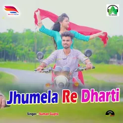 Jhumela Re Dharti