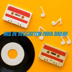 Mix De Reggaeton Para Bailar