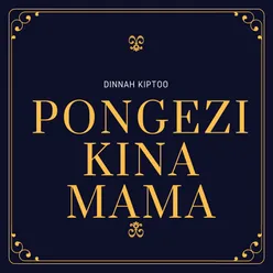 Pongezi Kina Mama