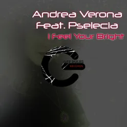 I Feel Your Bright The Mexican Guy & Matteo Esse Remix