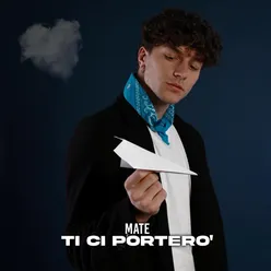 Ti ci portero'