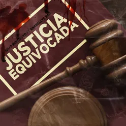 Justicia Equivocada