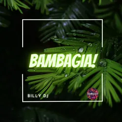 Bambagia!