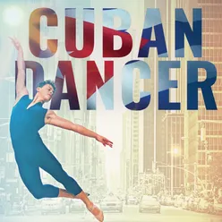 Cuban Dancer Original Motion Picture Soundtrack