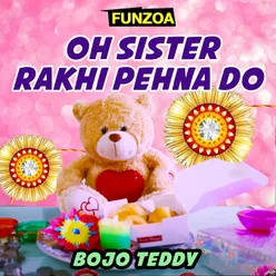 Oh Sister Rakhi Pehna Do Male Version