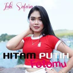 Hitam Putih Fotomu