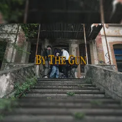 By The Gun
