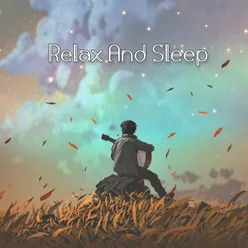 Relax And Sleep