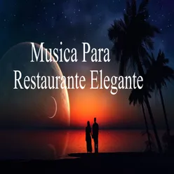 Música para Restaurante Elegante