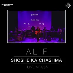 Shoshe Ka Chashma Live at G5A
