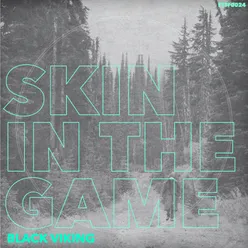 Skin in the Game