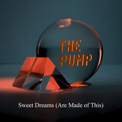 Sweet Dreams (Are Made Of This)